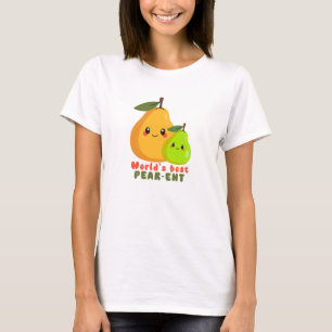 Funny World's Best Pear-ent T-Shirt