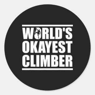 Funny World's Okayest Climber Rock Climber Classic Round Sticker