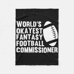 Funny World's Okayest Fantasy Football Commissione Fleece Blanket