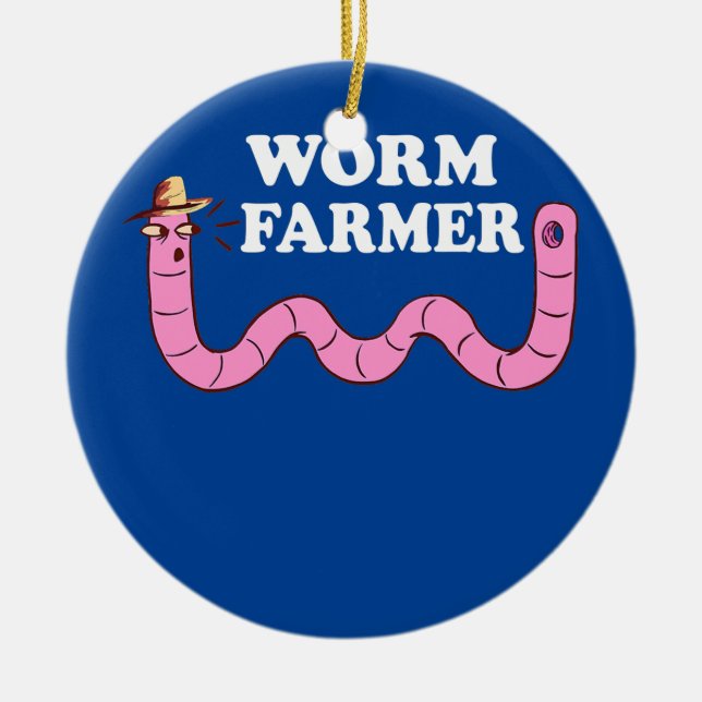 Funny Worm Farmer Gardening Worm Farm Red Wiggler Ceramic Ornament (Front)