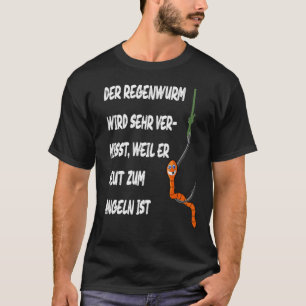 Funny Worm From The Worm Box  Fishing With Worm An T-Shirt