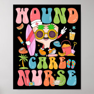 Funny Wound Care Nurse Summer Vibes Nurse Poster
