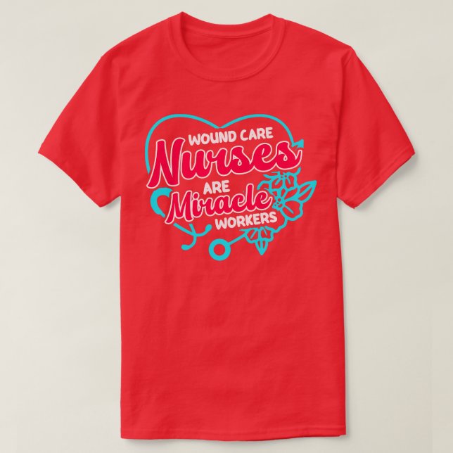 Funny Wound e Nurse Quote T-Shirt (Design Front)