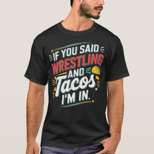 Funny Wrestling and Tacos Wrestle Retro T-Shirt