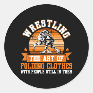 Funny Wrestling Apparel For Men Women Kids Classic Round Sticker