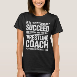 Funny Wrestling Coach Wrestler Martial Arts Combat T-Shirt