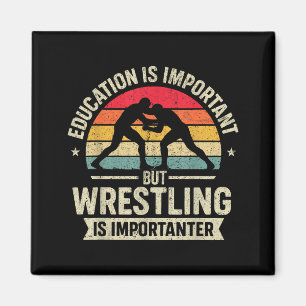 Funny Wrestling Education Joke For Wrestler Men Ki Magnet