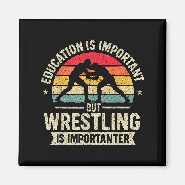 Funny Wrestling Education Joke For Wrestler Men Ki Magnet (Front)