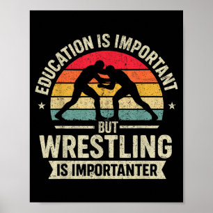 Funny Wrestling Education Joke For Wrestler Men Ki Poster
