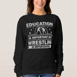 Funny Wrestling For Men Women Grappling Freestyle Sweatshirt