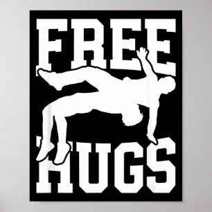 Funny Wrestling Hugs for Wrestlers MMA Coaches Poster