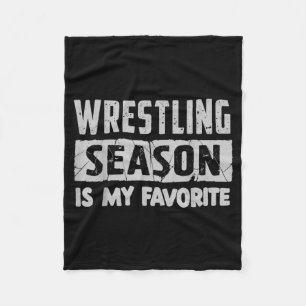 Funny Wrestling is Favourite Season Wrestler Fleece Blanket