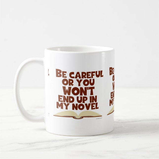 Funny Writer Careful Character Humour Coffee Mug (Left)