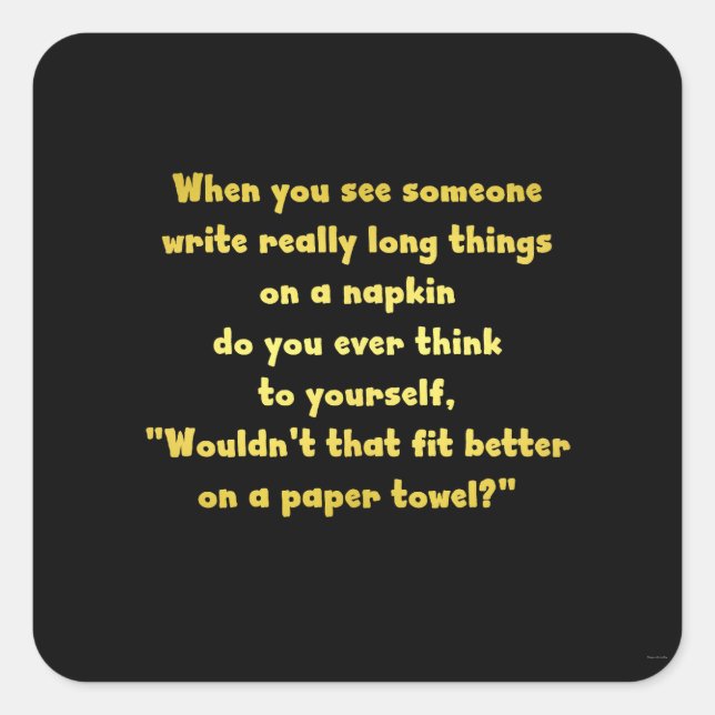 Funny Writing on a Napkin Joke Square Sticker (Front)