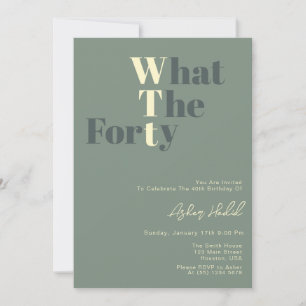 Funny WTF Adult 40th Birthday Invitation