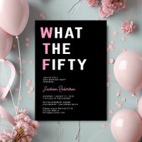 Funny WTF Adult 50th Birthday Party