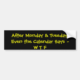 FUNNY WTF PRINT BUMPER STICKER