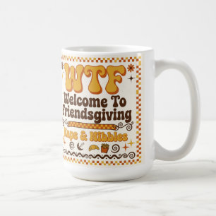 Funny WTF Welcome To Friendsgiving Paper Napkins  Coffee Mug