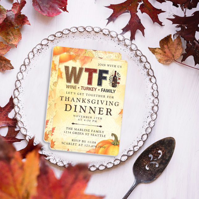 Funny WTF Wine Turkey Family Thanksgiving Invitation (Creator Uploaded)