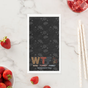 Funny WTF Wine Turkey Family Thanksgiving Napkin