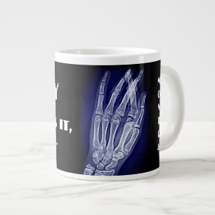 Funny"X-ray. You Break it, I Take It" & Hand Xray Large Coffee Mug