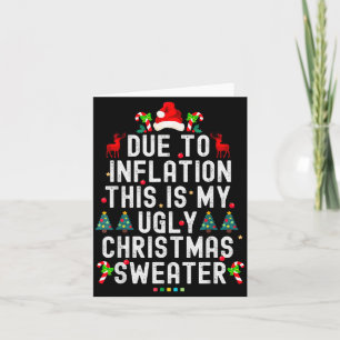 Funny Xmas Due To Inflation Ugly Christmas Sweater Card