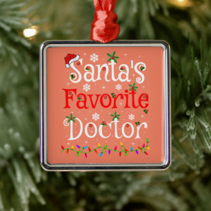 Funny Xmas Lighting Santa's Favourite Doctor Xmas Metal Ornament