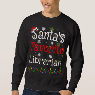 Funny Xmas Lighting Santa's Favourite Librarian Ch Sweatshirt