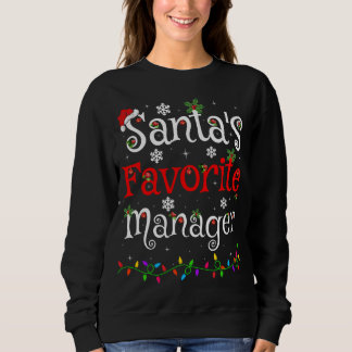 Funny Xmas Lighting Santa's Favourite Manager Chri Sweatshirt