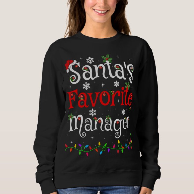 Funny Xmas Lighting Santa's Favourite Manager Chri Sweatshirt (Front)