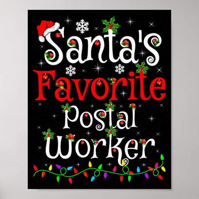 Funny Xmas Lighting Santa's Favourite Stal Worker  Poster (Front)