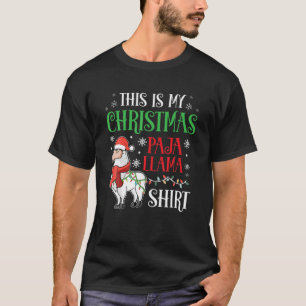 Funny Xmas Llama Lover Gift This Is My Christmas P T-Shirt