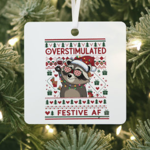 Funny Xmas Overstimulated & Festive Af Racoon Metal Tree Decoration