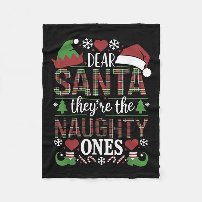 Funny Xmas Quote Dear Santa They're The Naughty On Fleece Blanket (Front)