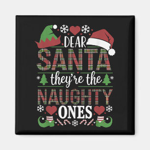 Funny Xmas Quote Dear Santa They're The Naughty On Magnet