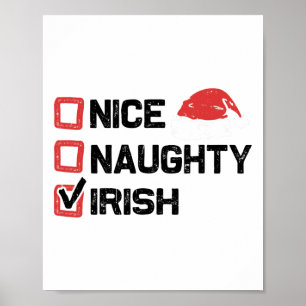 Funny Xmas Santa Nice Naughty Irish Christmas List Poster