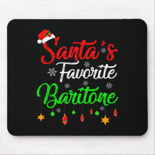 Funny Xmas Santas Favorite Baritone Christmas  Mouse Pad