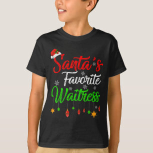 Funny Xmas Santa's Favorite Waitress Christmas  T-Shirt