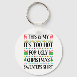 Funny Xmas Too Hot Ugly Christmas Sweaters Women M Key Ring