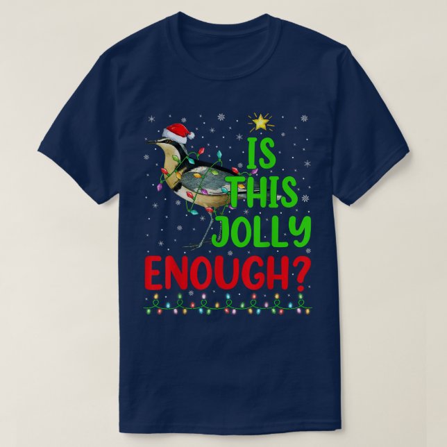 Funny Xmas Tree Is This Jolly Enough Plover Bird C T-Shirt (Design Front)