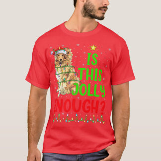 Funny Xmas Tree Is This Jolly Enough Rough Collie  T-Shirt