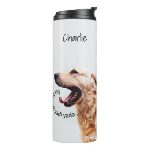 Funny Yapping Dog custom name tumbler