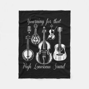 Funny Yearning For That High Lonesome Sound Music Fleece Blanket