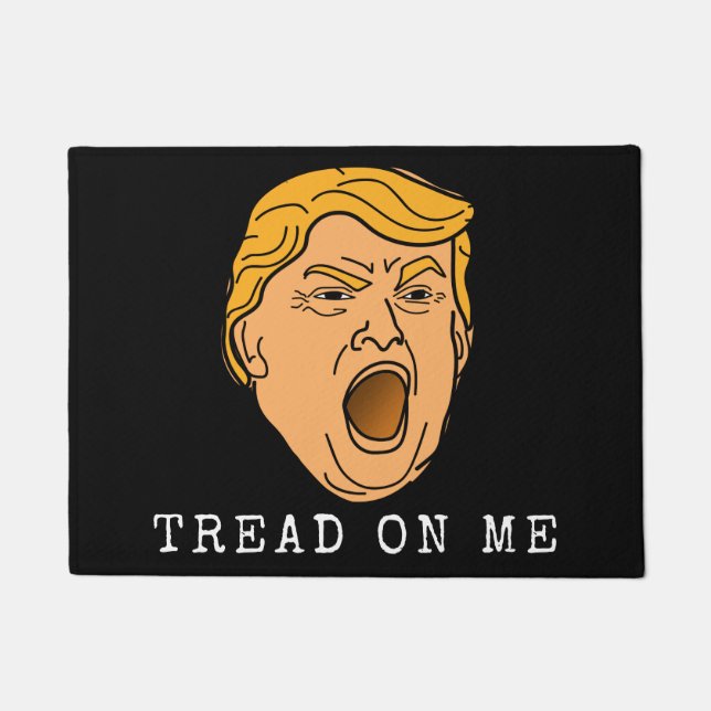 Funny Yelling Donald Trump Tread on Me Doormat (Front)