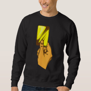 Funny Yellow Card Referee Gift Hand Cool Football Sweatshirt