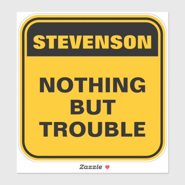 Funny yellow caution road sign personalised gift (Sheet)