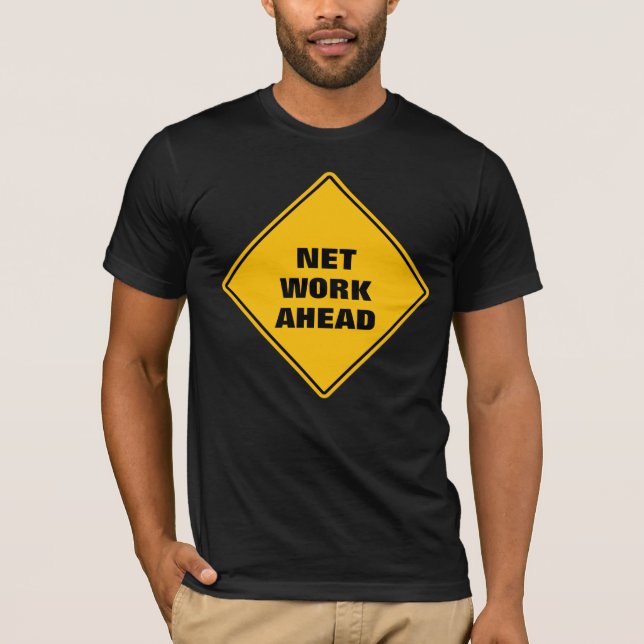 Funny yellow net work ahead caution road sign T-Shirt (Front)