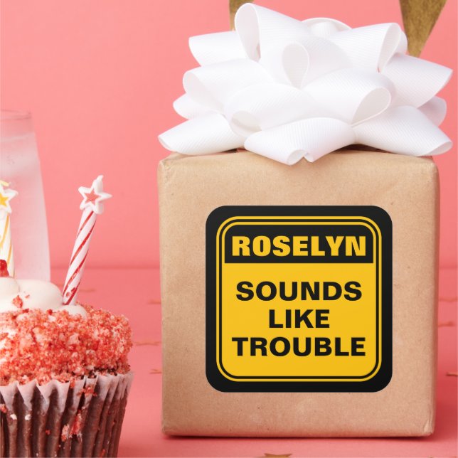 Funny yellow sounds like trouble caution sign square sticker (Party)