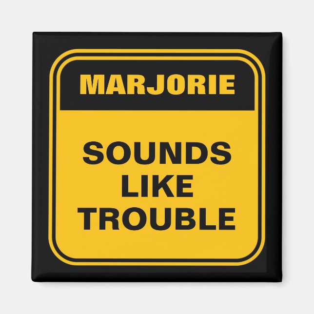 Funny yellow sounds like trouble personalised magnet (Front)