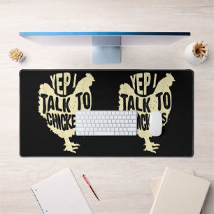 Funny Yep I Talk To Chickens Gift Cool Animal Whis Desk Mat